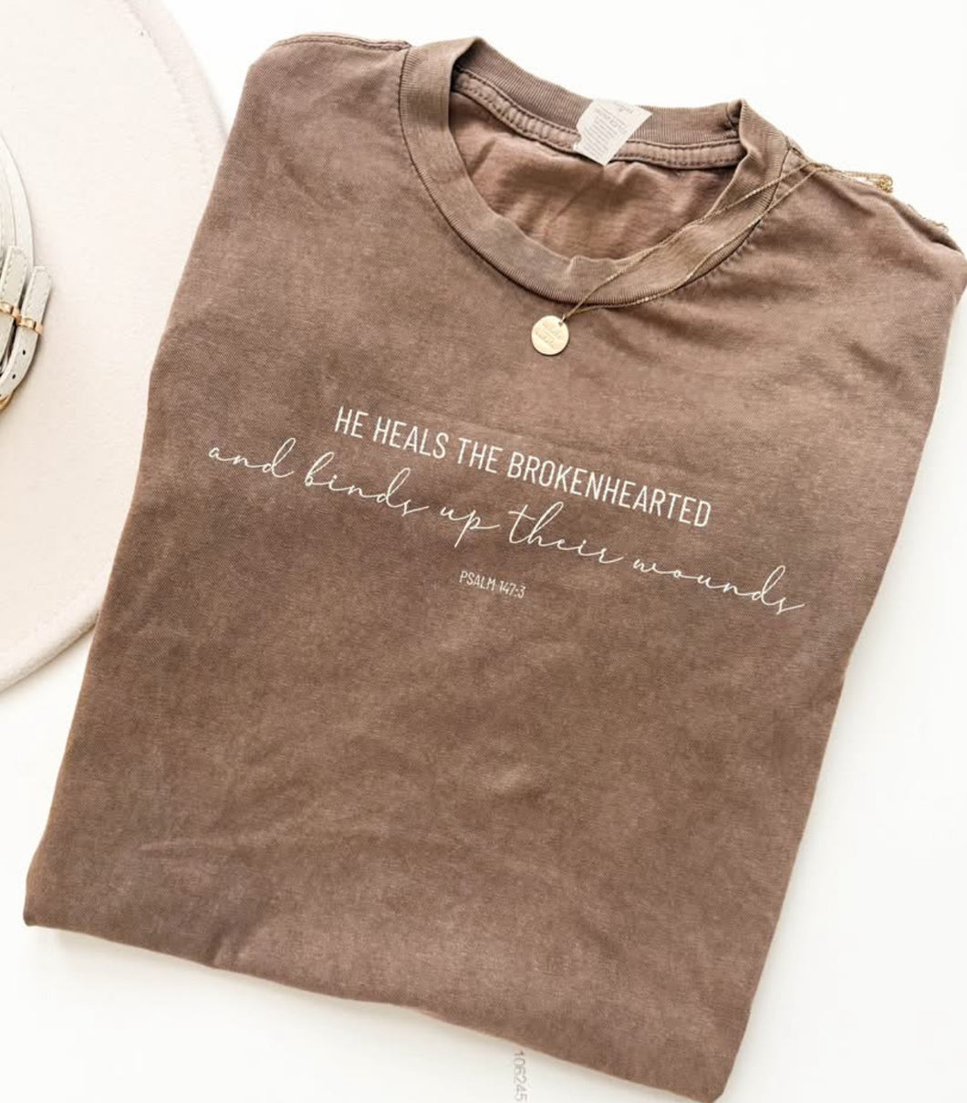He Heals the Broken Hearted Tee